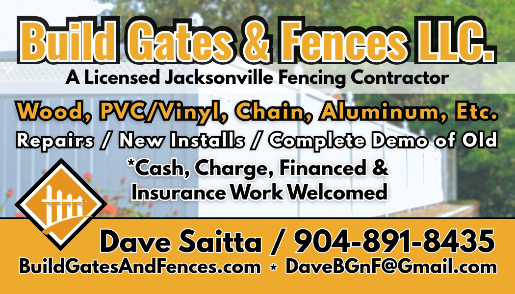 Dave Saitta — Build Gates & Fences LLC, Licensed Jacksonville Fencing Contractor — 904-891-8435
